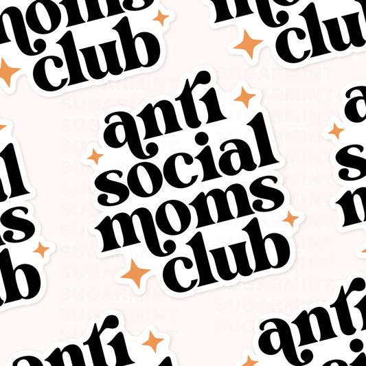Anti-Social Moms Club Waterproof Die Cut Sticker