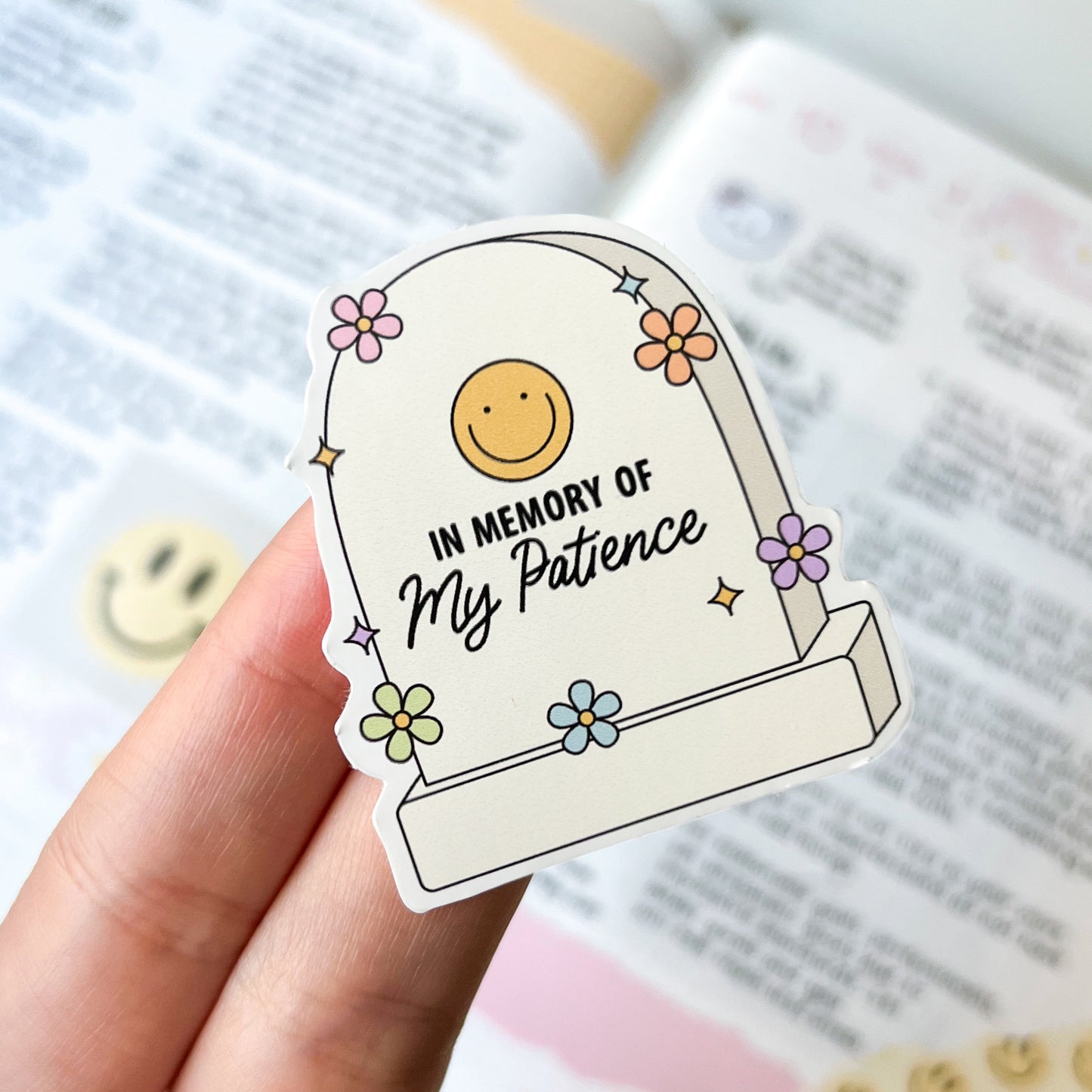 In Memory of My Patience Die Cut Sticker