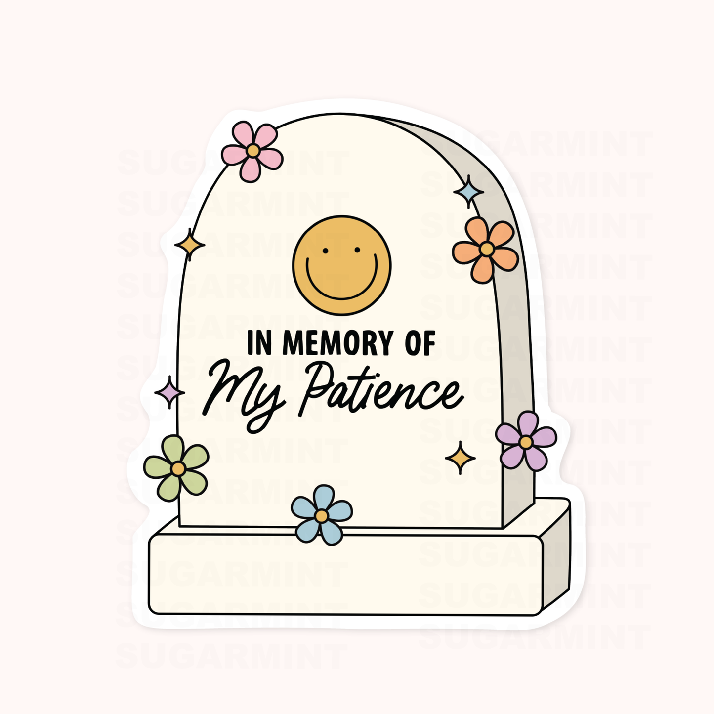 In Memory of My Patience Die Cut Sticker