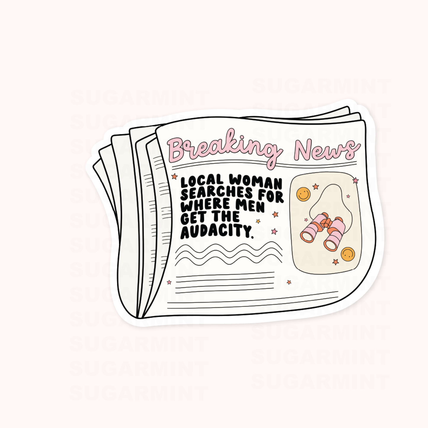 Where Do Men Get the Audacity Newspaper Waterproof Die Cut Sticker