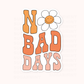 No Bad Days Die Cut Sticker