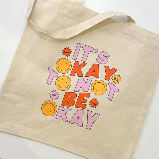 It's Okay to Not Be Okay Tote Bag